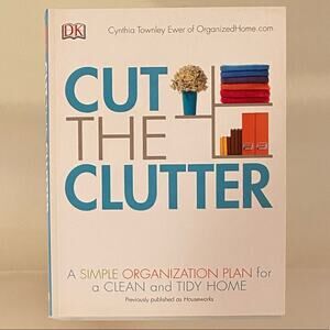 Cut The Clutter by Cynthia Townley Ewer